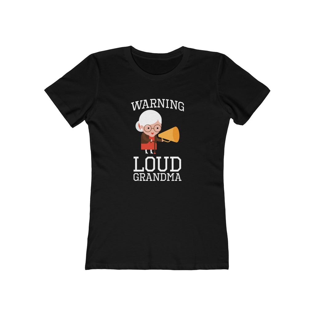 Warning loud grandma